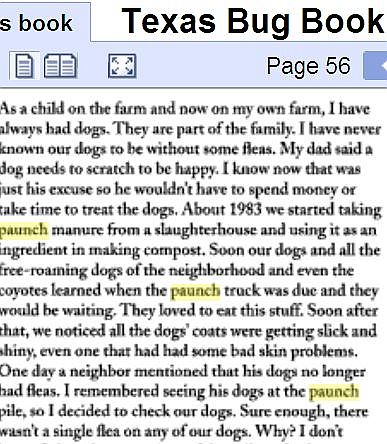 PAUNCH MANURE FOR HEALTHY CARNIVORES - In the wild, we know predators first seek the stomach contents and organ meat of a ruminant.  Paunch manure is what dumps from the stomach and intestines. It is the food that the animal (deer, bison, buffalo etc) had eaten that day and not yet passed out as manure. It is full of all types of beneficial microbes and enzymes as well as omega 3 from the grass. Farm dogs, coyotes, foxes, and wolves all feast on it. learn more...  Frozen paunch manure from grass-fed bisons is available from Lindner Bison company.